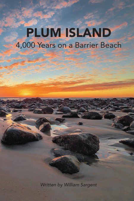 PLUM ISLAND, 4,000 YEARS ON A BARRIER BEACH
