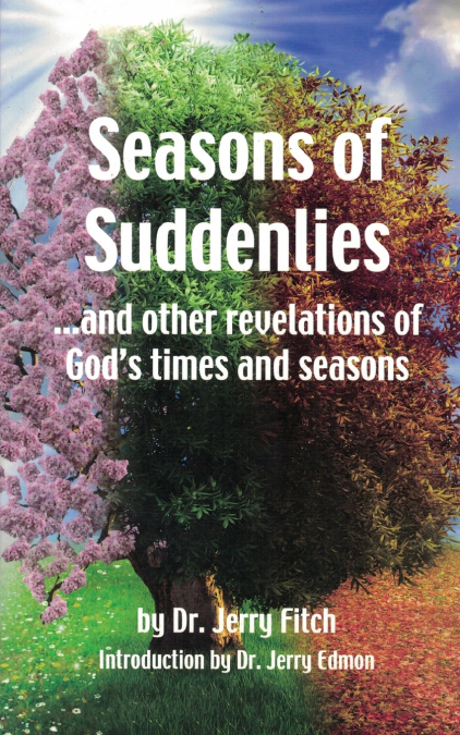 SEASONS OF SUDDENLIES