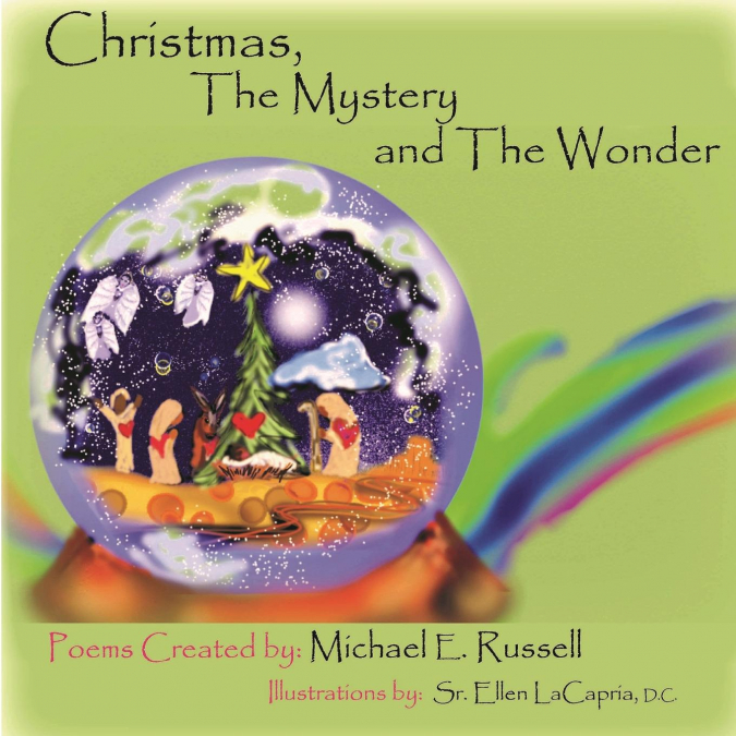 CHRISTMAS, THE MYSTERY AND THE WONDER