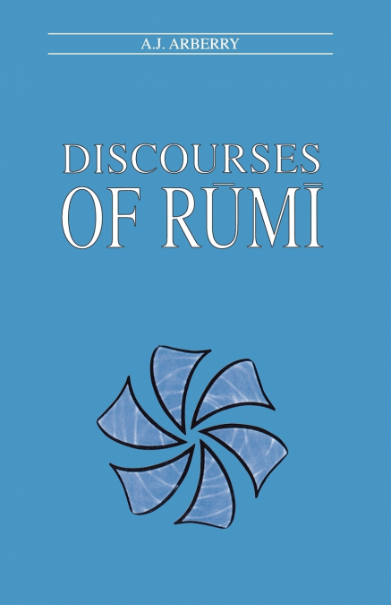 DISCOURSES OF RUMI