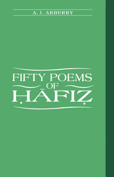 FIFTY POEMS OF HAFIZ