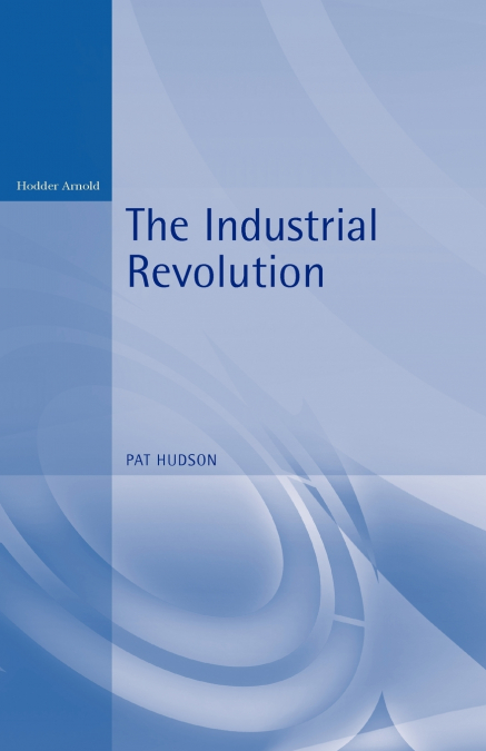INDUSTRIAL REVOLUTION