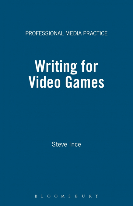 WRITING FOR VIDEO GAMES