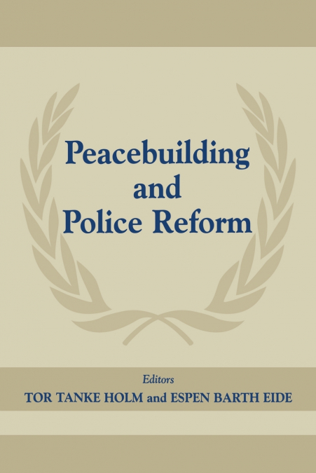 PEACEBUILDING AND POLICE REFOR