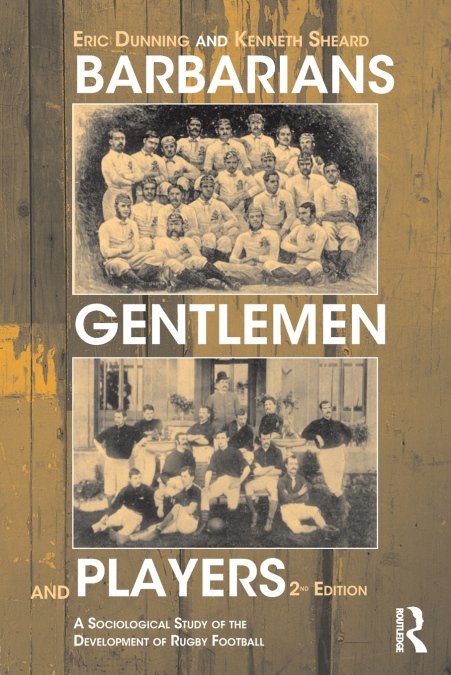 BARBARIANS, GENTLEMEN AND PLAYERS