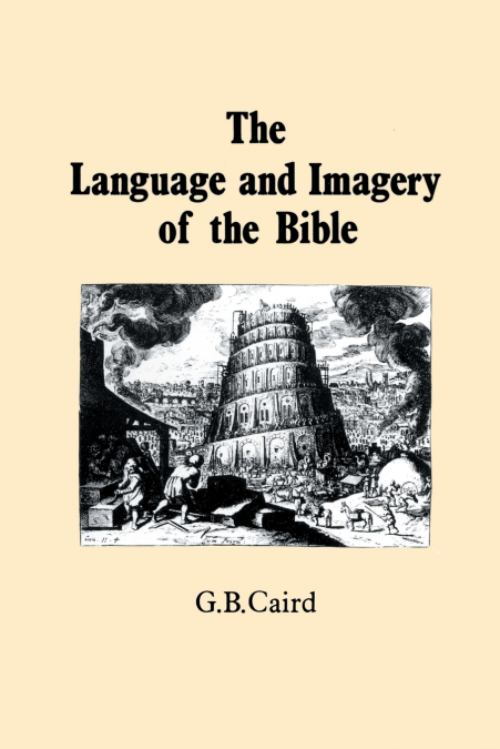 LANGUAGE AND IMAGERY OF THE BIBLE