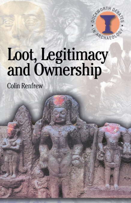 LOOT, LEGITIMACY AND OWNERSHIP