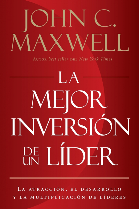 LA MEJOR INVERSION DE UN LIDER