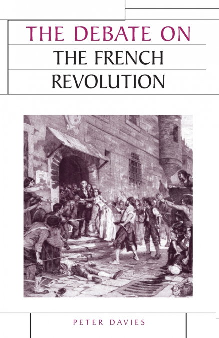 THE DEBATE ON THE FRENCH REVOLUTION
