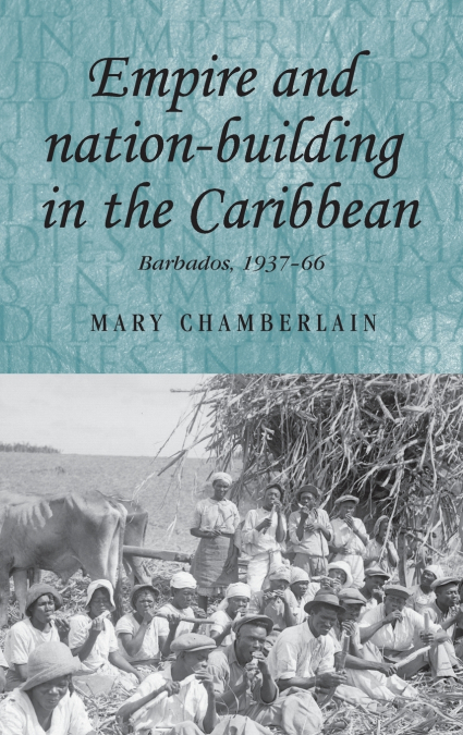 EMPIRE AND NATION-BUILDING IN THE CARIBBEAN