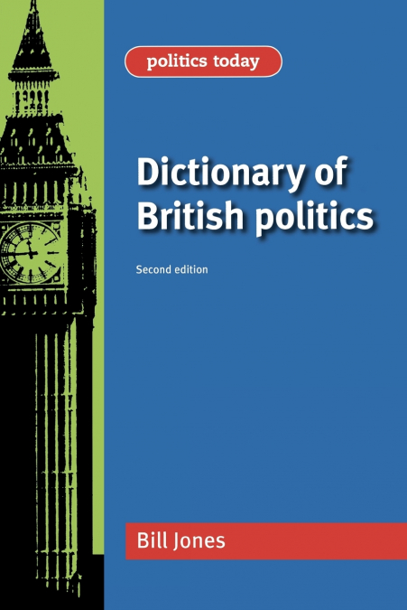 DICTIONARY OF BRITISH POLITICS