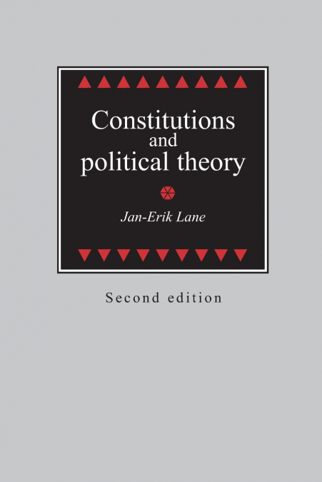 CONSTITUTIONS AND POLITICAL THEORY