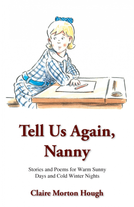 TELL US AGAIN, NANNY
