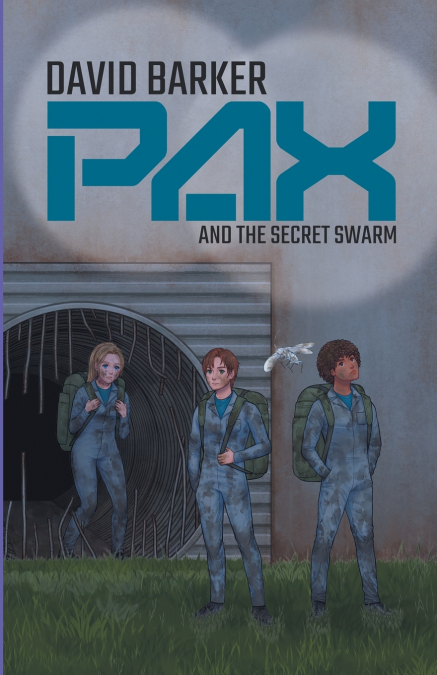 PAX AND THE SECRET SWARM