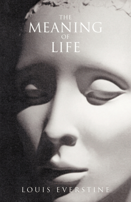 THE MEANING OF LIFE