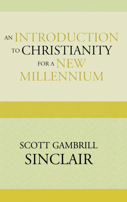 INTRODUCTION TO CHRISTIANITY FOR A NEW MILLENNIUM