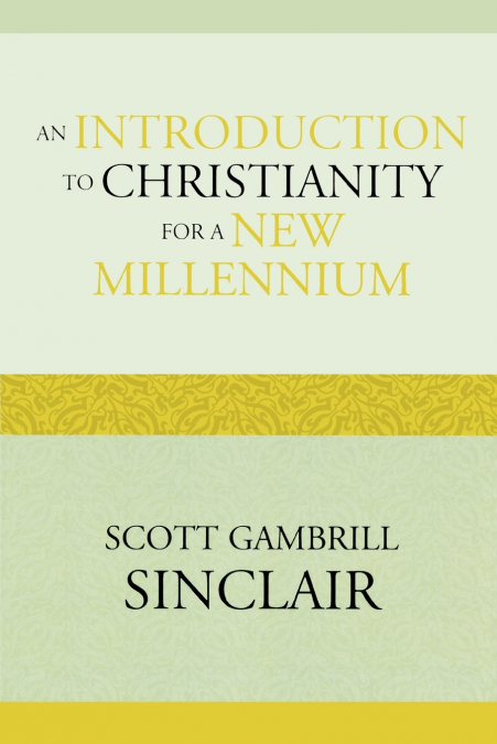 INTRODUCTION TO CHRISTIANITY FOR A NEW MILLENNIUM