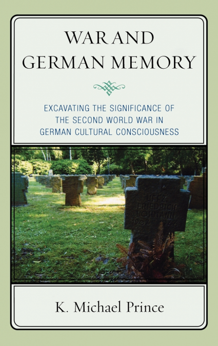 WAR AND GERMAN MEMORY