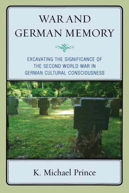 WAR AND GERMAN MEMORY