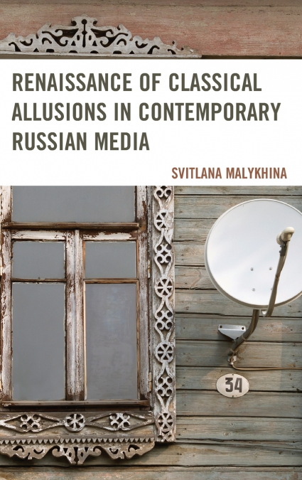 RENAISSANCE OF CLASSICAL ALLUSIONS IN CONTEMPORARY RUSSIAN M