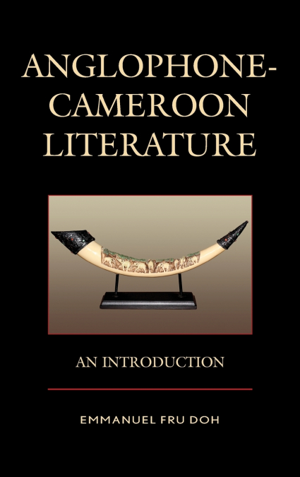 ANGLOPHONE-CAMEROON LITERATURE