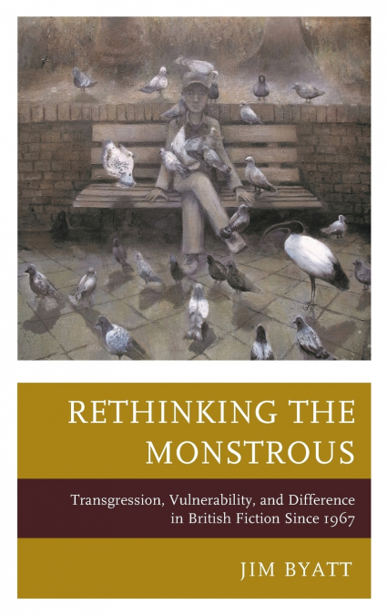 RETHINKING THE MONSTROUS