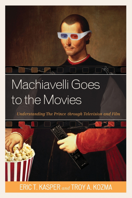 MACHIAVELLI GOES TO THE MOVIES