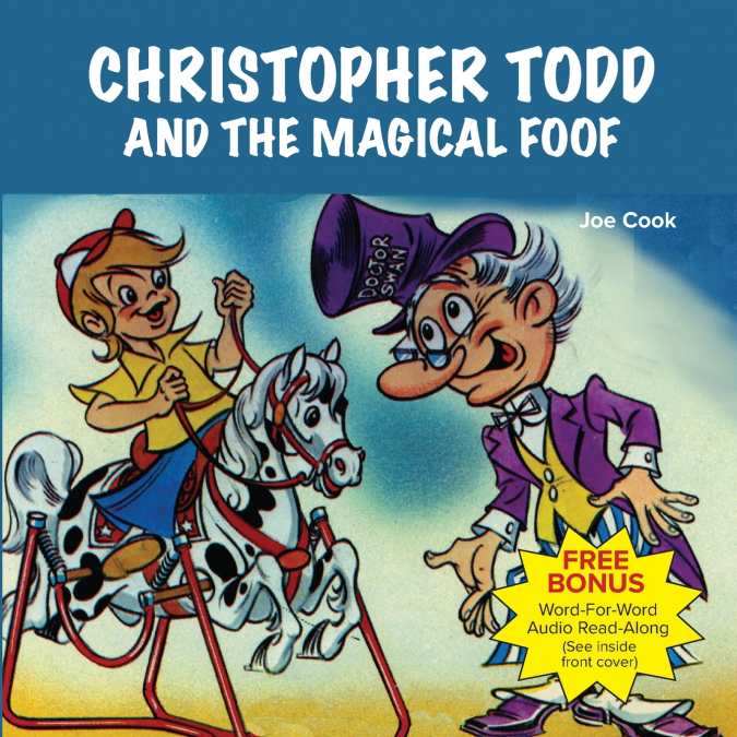 CHRISTOPHER TODD AND THE MAGICAL FOOF