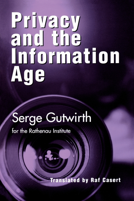 PRIVACY AND THE INFORMATION AGE