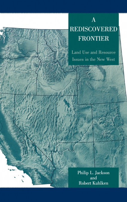 A REDISCOVERED FRONTIER