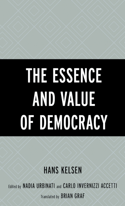 THE ESSENCE AND VALUE OF DEMOCRACY