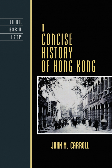 A CONCISE HISTORY OF HONG KONG