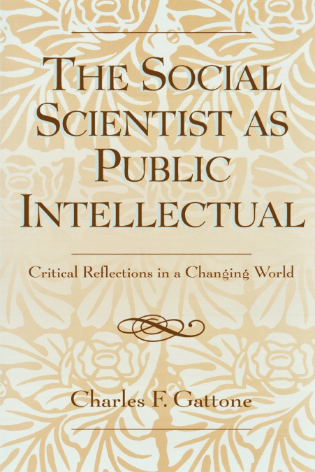 SOCIAL SCIENTIST AS PUBLIC INTELLECTUAL