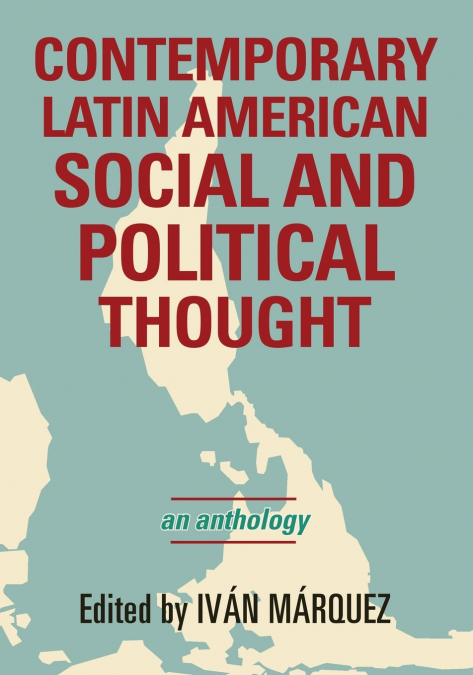 CONTEMPORARY LATIN AMERICAN SOCIAL AND POLITICAL THOUGHT