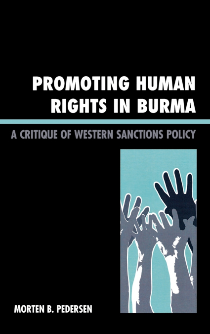 PROMOTING HUMAN RIGHTS IN BURMA