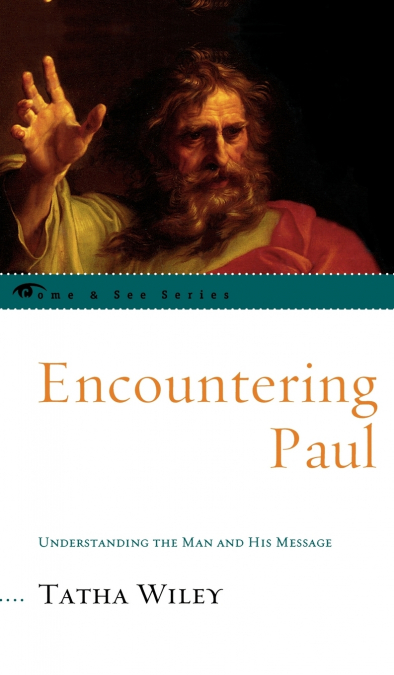 ENCOUNTERING PAUL