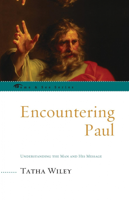 ENCOUNTERING PAUL