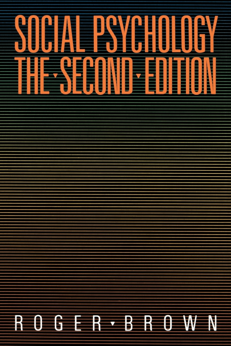 SOCIAL PSYCHOLOGY, 2ND EDITION