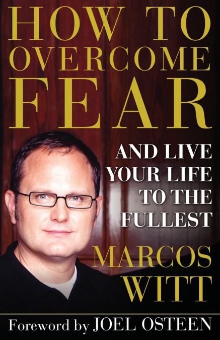 HOW TO OVERCOME FEAR