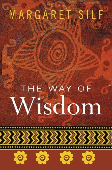 THE WAY OF WISDOM