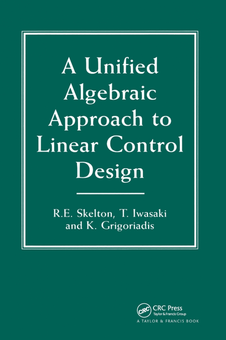 A UNIFIED ALGEBRAIC APPROACH TO CONTROL DESIGN