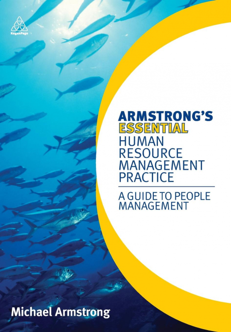 ARMSTRONG?S ESSENTIAL HUMAN RESOURCE MANAGEMENT PRACTICE
