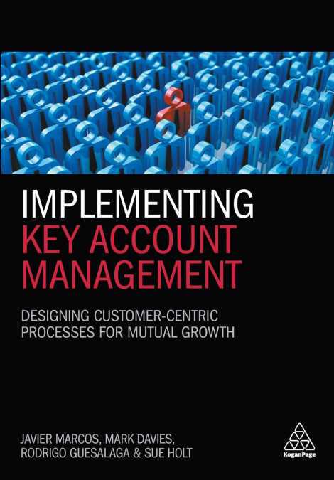 IMPLEMENTING KEY ACCOUNT MANAGEMENT