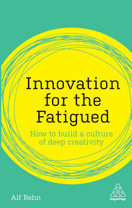 INNOVATION FOR THE FATIGUED