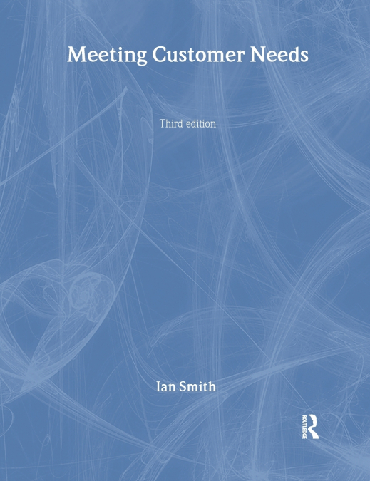 MEETING CUSTOMER NEEDS