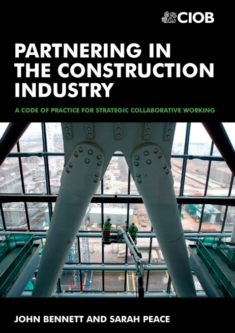 PARTNERING IN THE CONSTRUCTION INDUSTRY