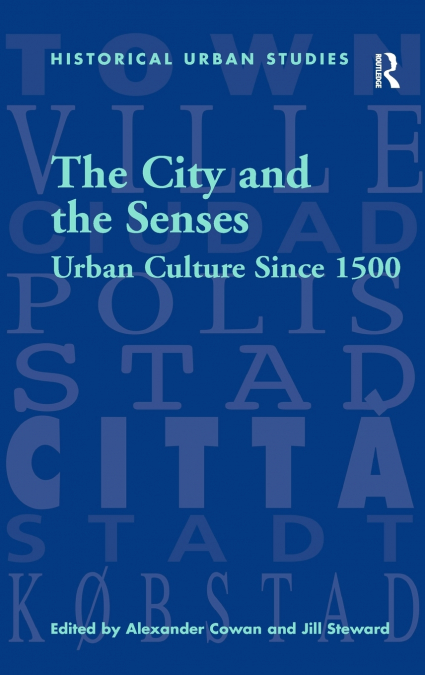 THE CITY AND THE SENSES