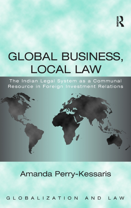 GLOBAL BUSINESS, LOCAL LAW