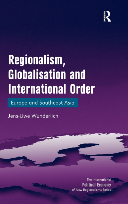 EUROPEAN AND EAST ASIAN REGIONALISM