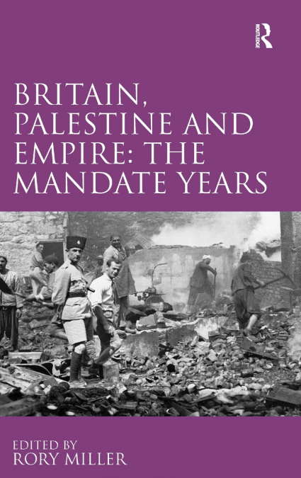 BRITAIN, PALESTINE AND EMPIRE